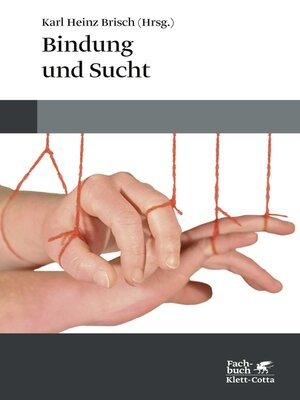 cover image of Bindung und Sucht
